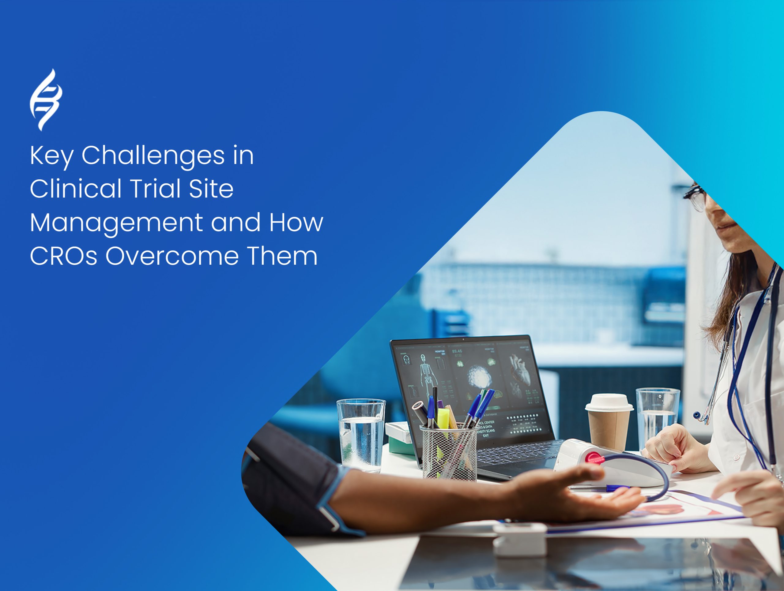 Challenges in Clinical Site Management