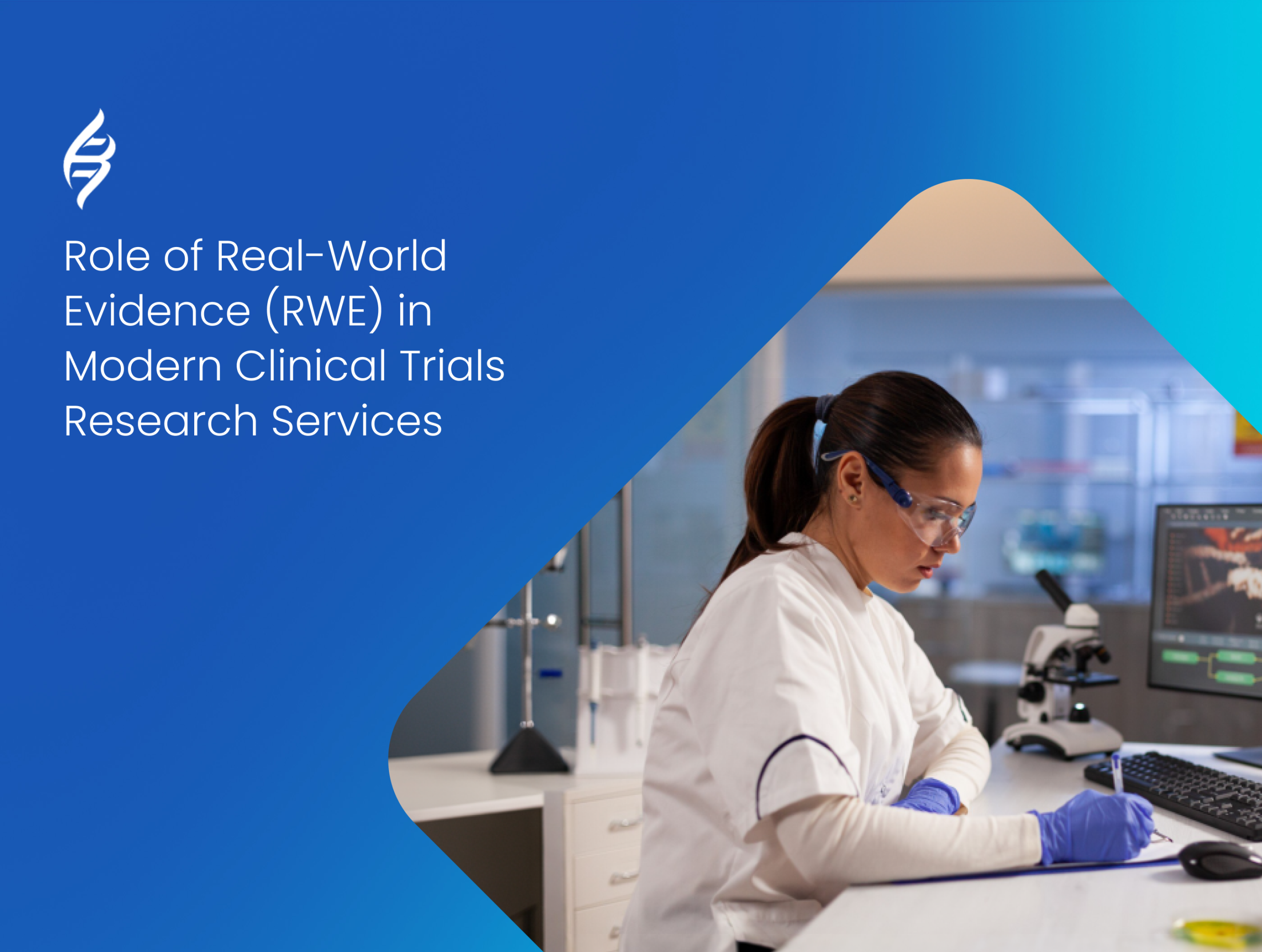 Role of (RWE) in Clinical Trials Research