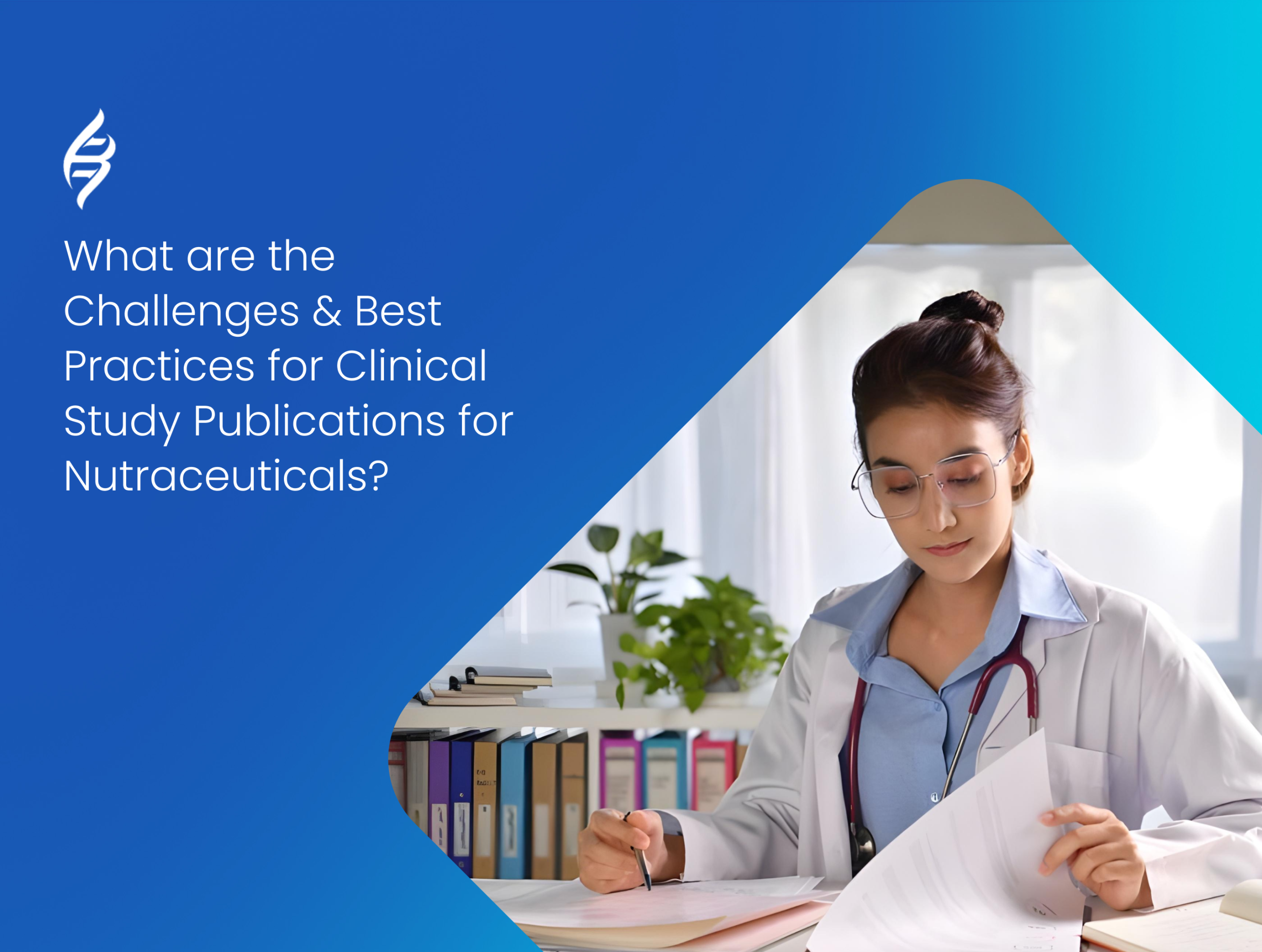Challenges & Best Practices for Clinical Study