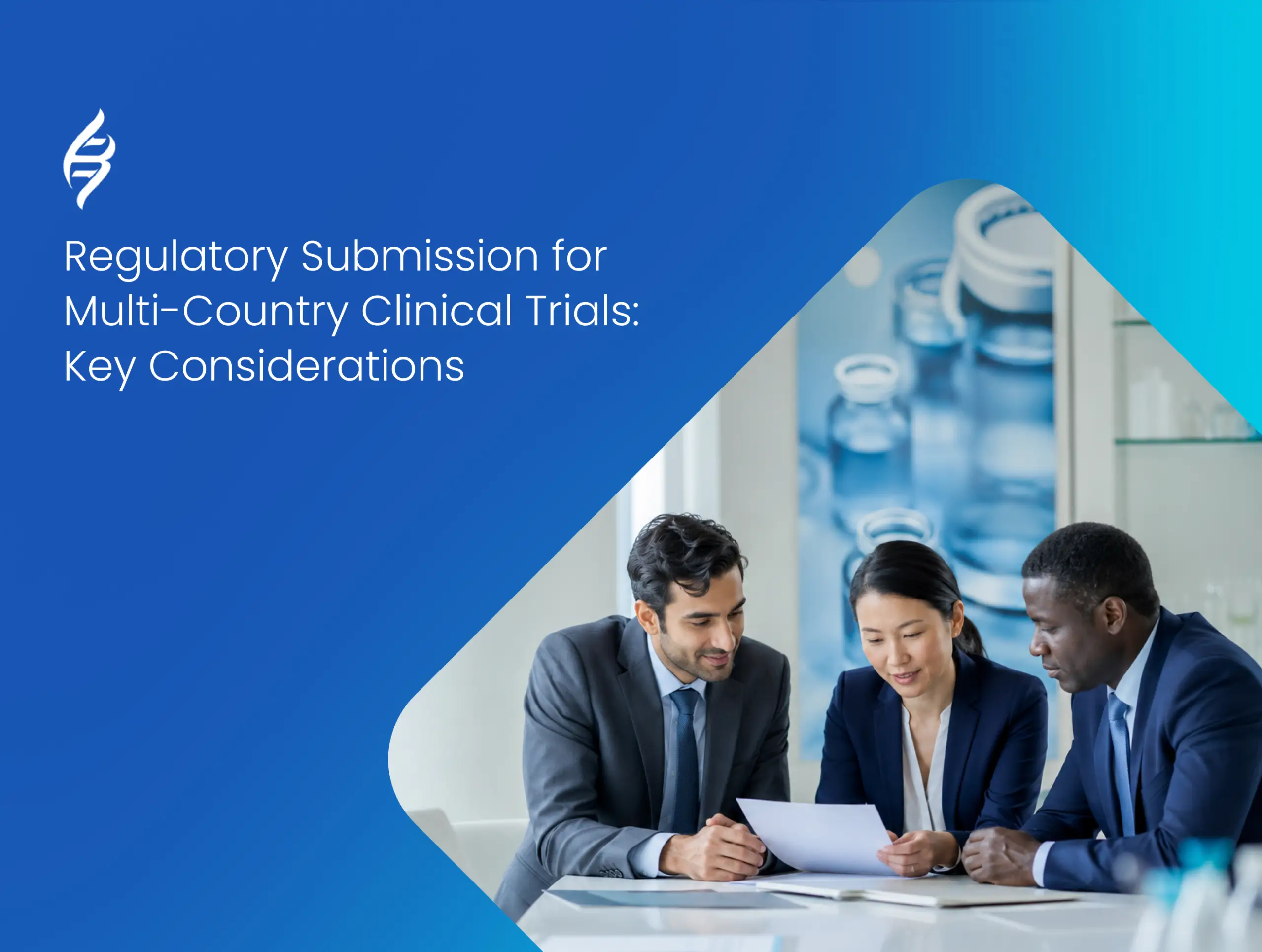 Regulatory Submission for Multi-Country Clinical Trials